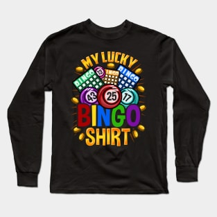 My lucky Bingo product for a Balls loving Player Long Sleeve T-Shirt